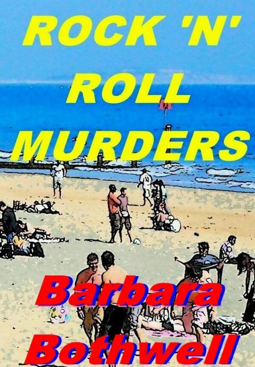 Cover of the book Rock'n'Roll Murders by Barbara Bothwell, Barbara Bothwell