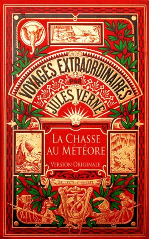 Cover of the book LA CHASSE AU MÉTÉORE by Jules Verne, Jules Verne