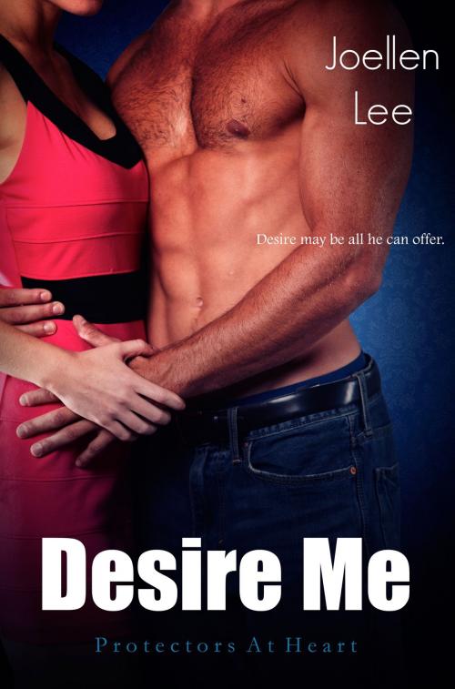 Cover of the book Desire Me (Episode 2) by Joellen Lee, Joellen Lee