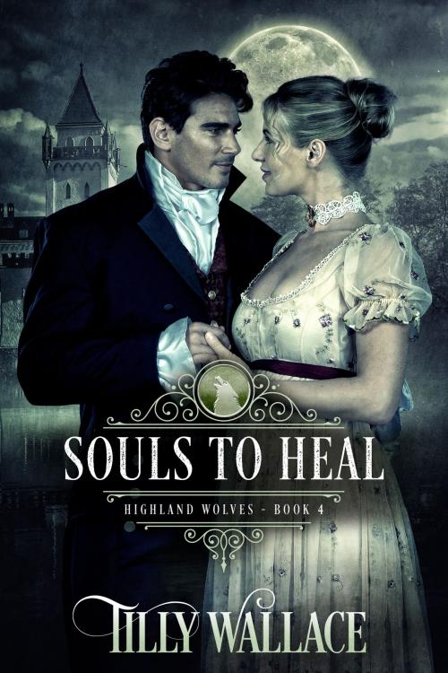 Cover of the book Souls to Heal by Tilly Wallace, Ribbonwood Press