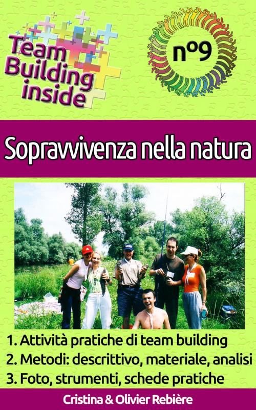 Cover of the book Team Building inside n°9 - Sopravvivenza nella natura by Cristina Rebiere, Olivier Rebiere
