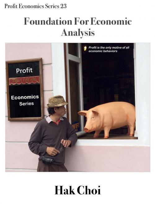 Cover of the book Foundation for Economic Analysis by Hak Choi, Hak Choi