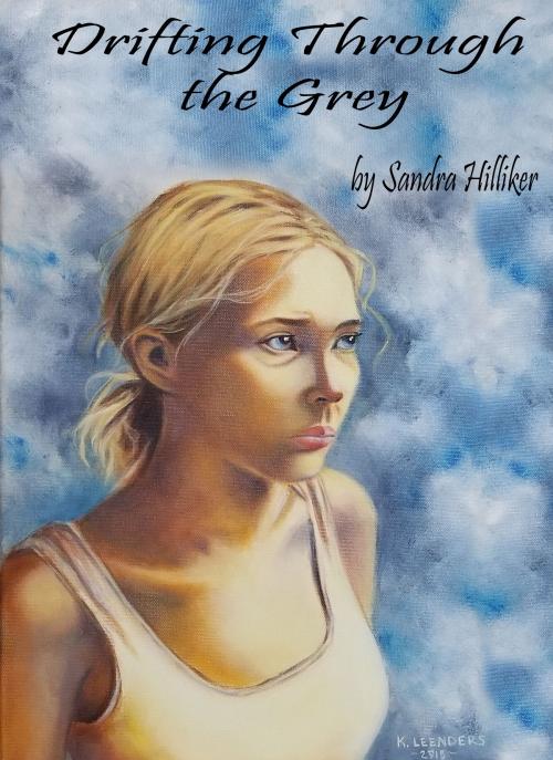 Cover of the book Drifting Through the Grey by Sandra Hilliker, Sandra Hilliker