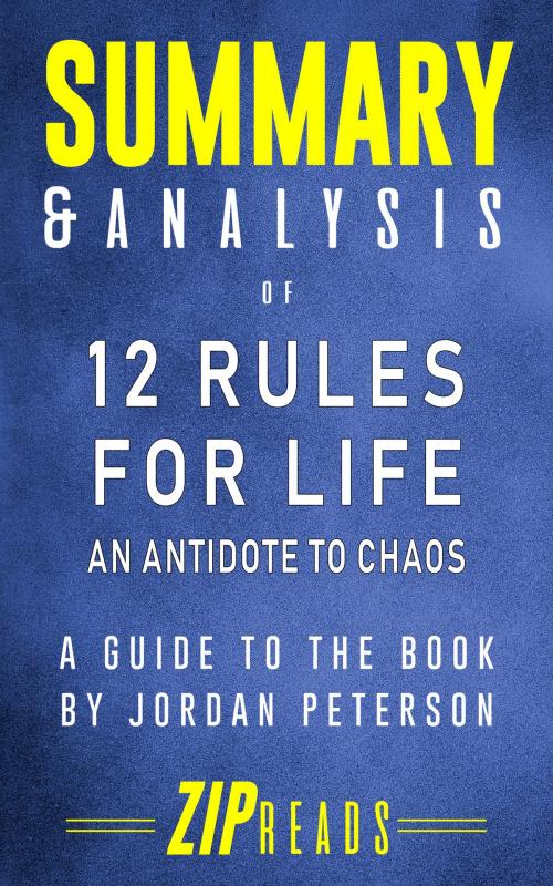 Cover of the book Summary & Analysis of 12 Rules for Life by ZIP Reads, ZIP Reads