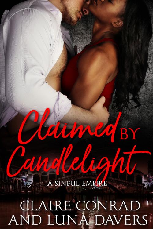 Cover of the book Claimed by Candlelight by Luna Davers, Claire Conrad, Tydbyts Media