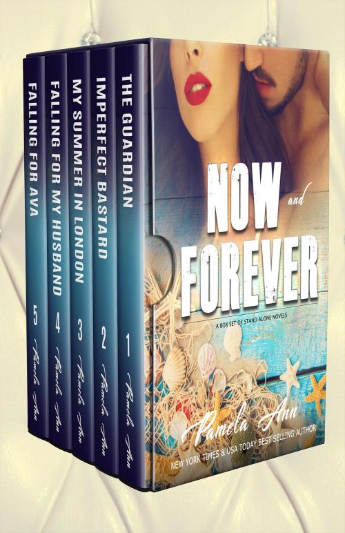 Cover of the book Now and Forever by Pamela Ann, Pamela Ann