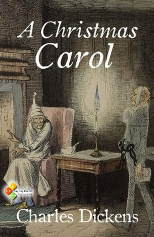 Cover of the book A Christmas Carol by Charles Dickens, Bay Bay Online Books