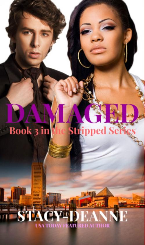 Cover of the book Damaged by Stacy-Deanne, Stacy-Deanne