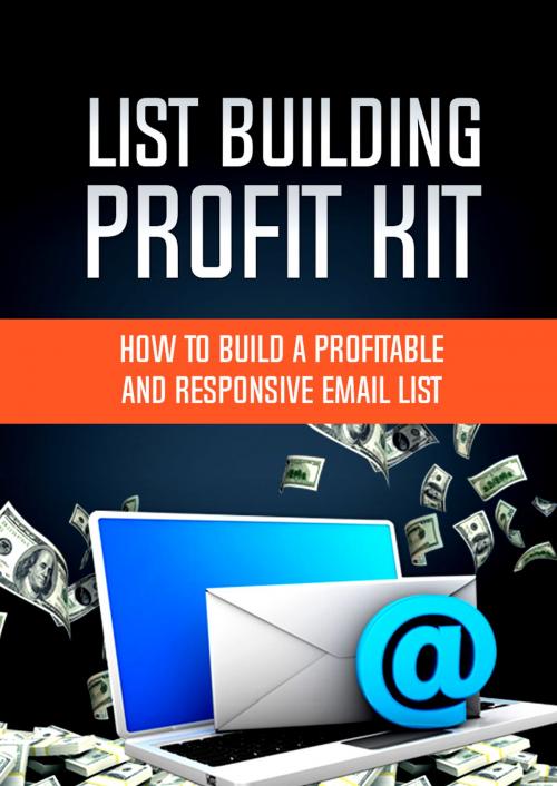 Cover of the book List Building Profit Kit by David Jones, SoftTech
