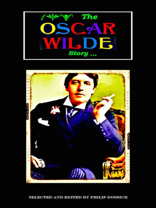 Cover of the book The Oscar Wilde Story by Oscar Wilde, Editions Artisan Devereaux LLC