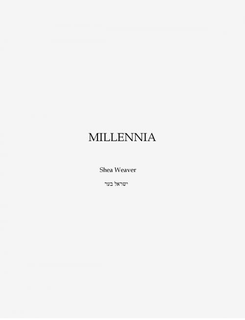 Cover of the book MILLENNIA by Shea Weaver, Self-Published