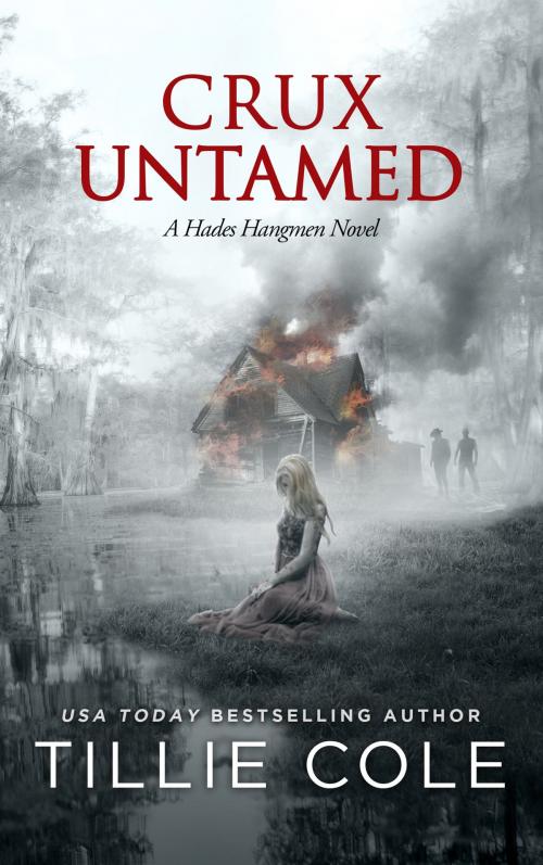 Cover of the book Crux Untamed by Tillie Cole, Tillie Cole