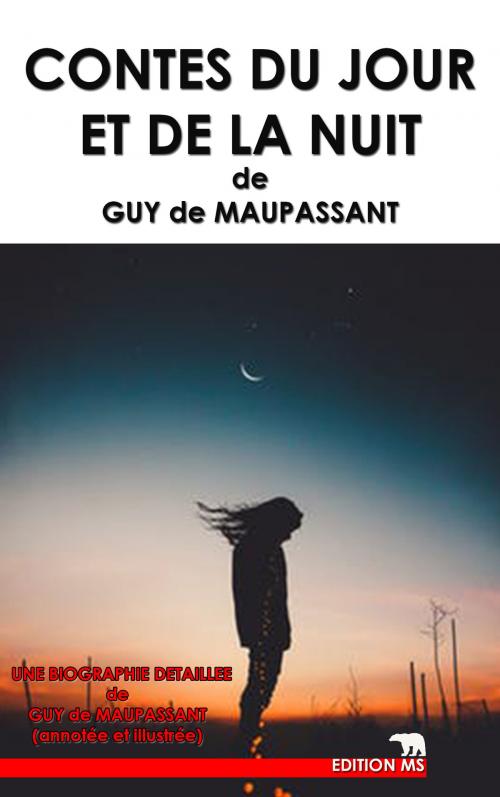 Cover of the book Contes du jour et de la nuit by Guy de MAUPASSANT, MS
