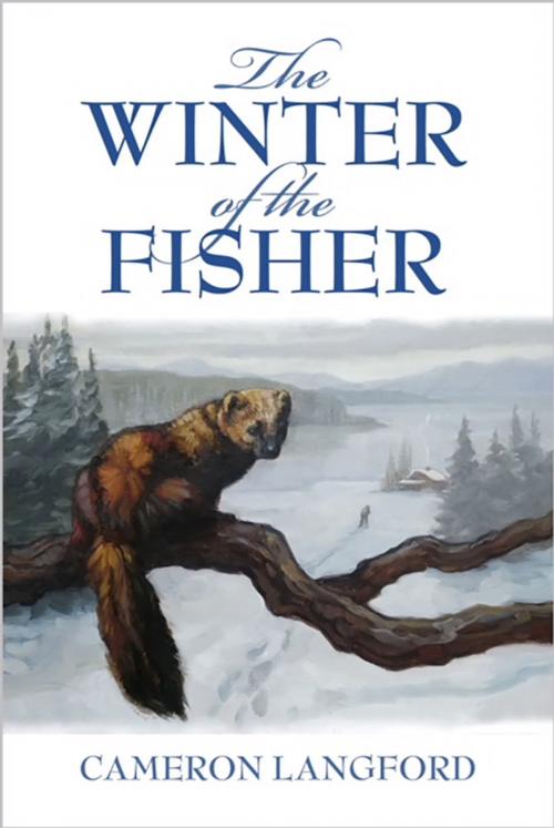 Cover of the book The Winter of the Fisher by Cameron Langford, Curtis Brown Studios