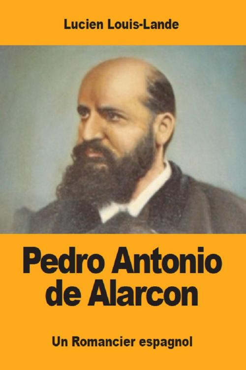 Cover of the book Pedro Antonio de Alarcon by Lucien Louis-Lande, Prodinnova