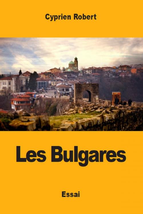 Cover of the book Les Bulgares by Cyprien Robert, Prodinnova