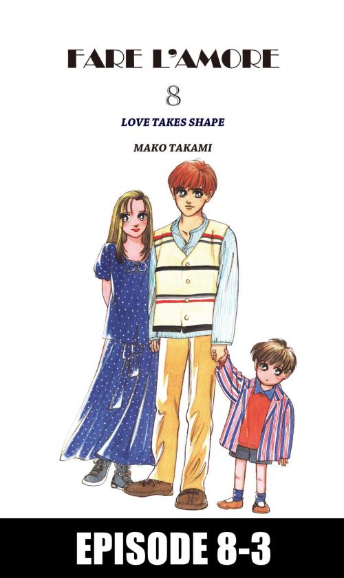 Cover of the book FARE L'AMORE by Mako Takami, Beaglee Inc.