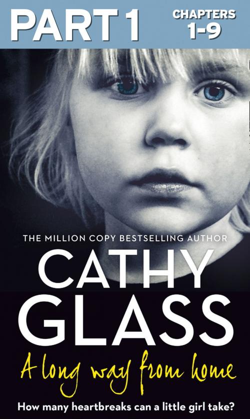 Cover of the book A Long Way from Home: Part 1 of 3 by Cathy Glass, HarperCollins Publishers