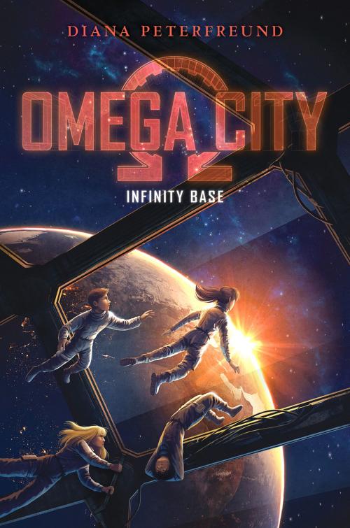 Cover of the book Omega City: Infinity Base by Diana Peterfreund, Balzer + Bray