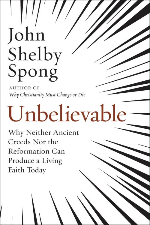 Cover of the book Unbelievable by John Shelby Spong, HarperOne