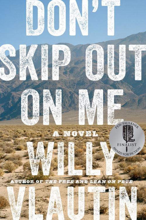 Cover of the book Don't Skip Out on Me by Willy Vlautin, Harper Perennial