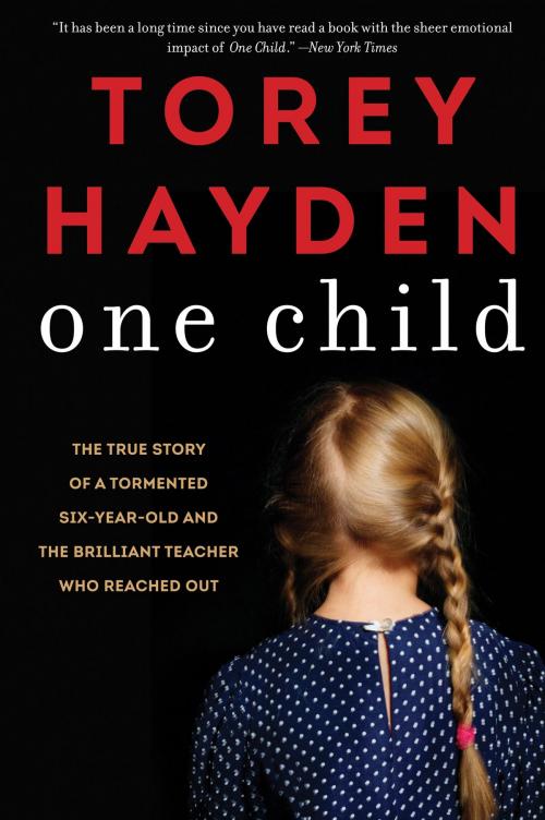 Cover of the book One Child by Torey Hayden, William Morrow Impulse