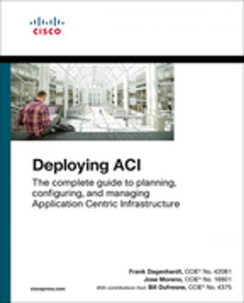 Cover of the book Deploying ACI by Frank Dagenhardt, Jose Moreno, Bill Dufresne, Pearson Education