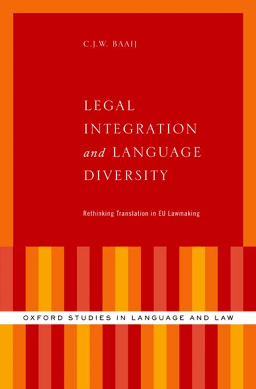 Cover of the book Legal Integration and Language Diversity by C.J.W. Baaij, Oxford University Press