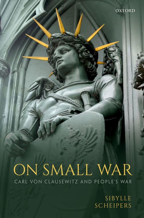 Cover of the book On Small War by Sibylle Scheipers, OUP Oxford