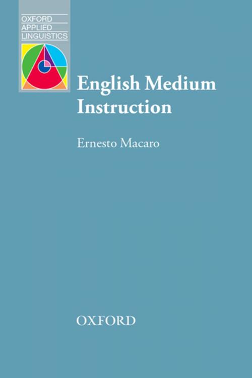 Cover of the book English Medium Instruction by Ernesto Macaro, Oxford University Press