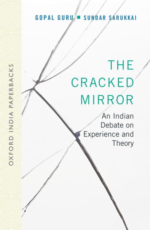 Cover of the book The Cracked Mirror by Gopal Guru, Sundar Sarukkai, OUP India