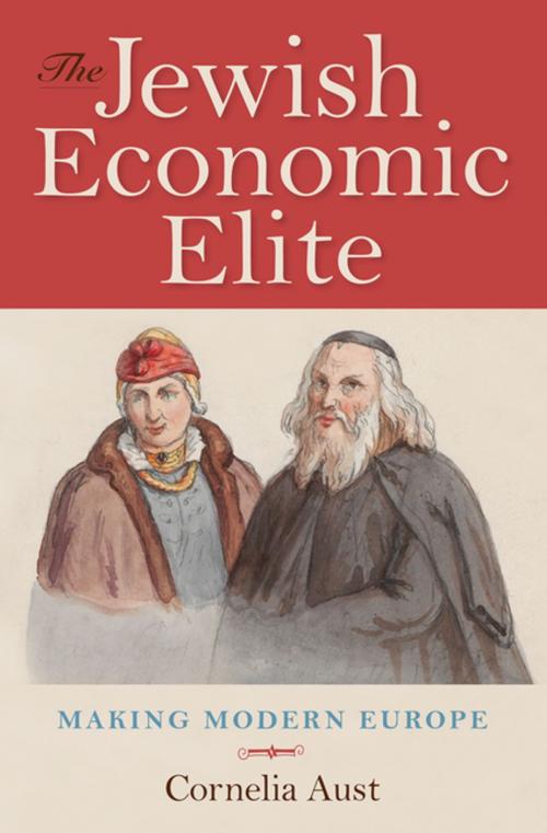 Cover of the book The Jewish Economic Elite by Cornelia Aust, Indiana University Press