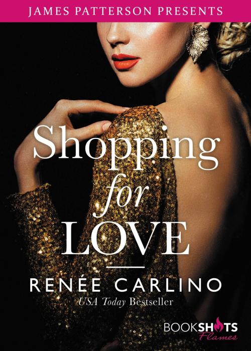 Cover of the book Shopping for Love by Renée Carlino, Little, Brown and Company