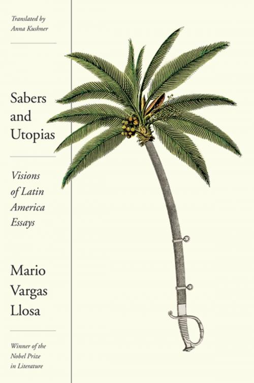 Cover of the book Sabers and Utopias by Mario Vargas Llosa, Farrar, Straus and Giroux