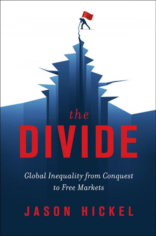 Cover of the book The Divide: Global Inequality from Conquest to Free Markets by Jason Hickel, W. W. Norton & Company