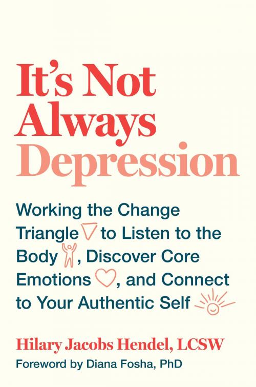Cover of the book It's Not Always Depression by Hilary Jacobs Hendel, Random House Publishing Group