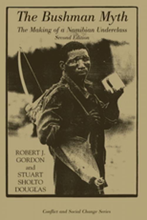 Cover of the book The Bushman Myth by Robert Gordon, Taylor and Francis