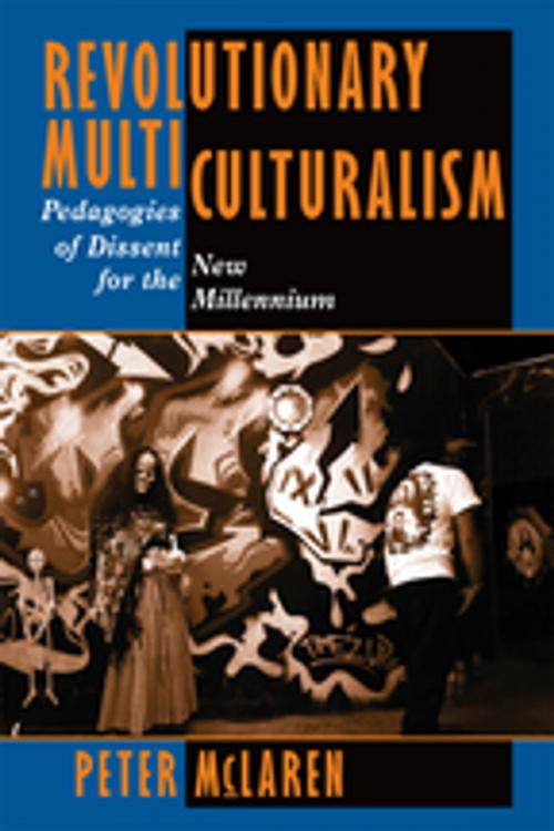 Cover of the book Revolutionary Multiculturalism by Peter Mclaren, Taylor and Francis