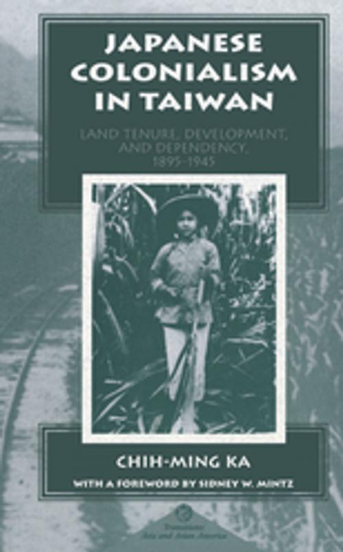 Cover of the book Japanese Colonialism In Taiwan by Chih-ming Ka, Taylor and Francis