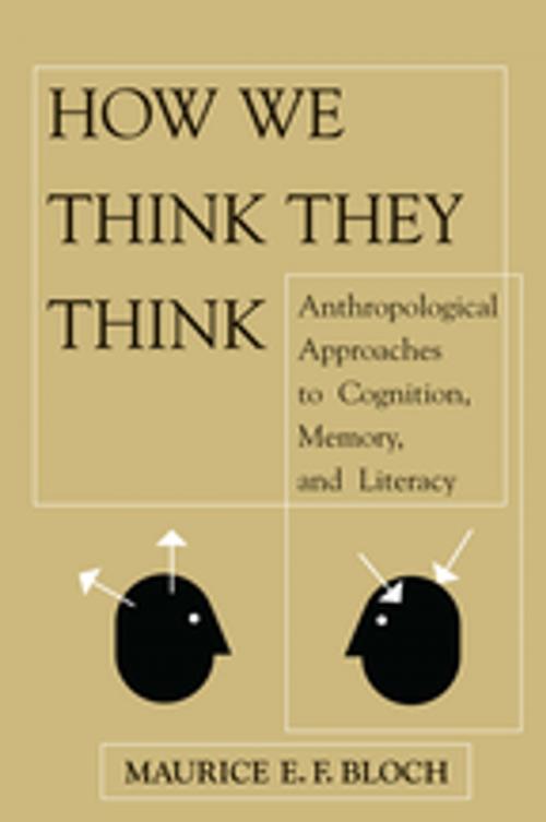 Cover of the book How We Think They Think by Maurice E F Bloch, Taylor and Francis