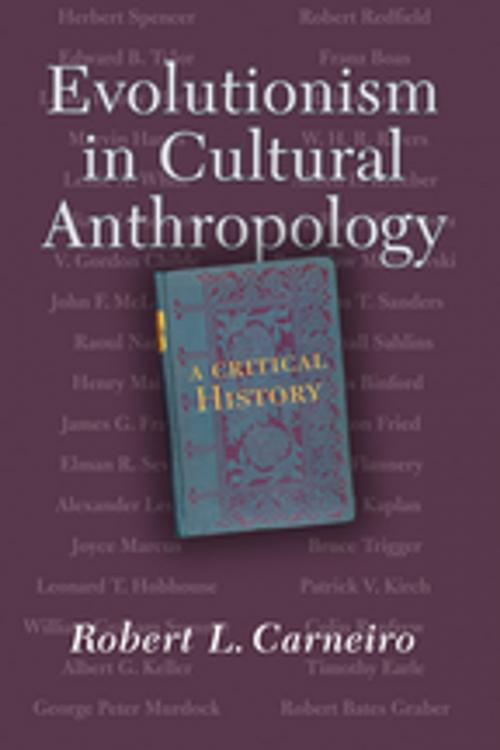 Cover of the book Evolutionism In Cultural Anthropology by Robert L. Carneiro, Taylor and Francis