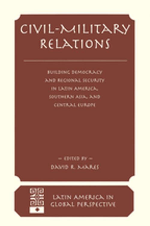 Cover of the book Civil-military Relations by David R Mares, Taylor and Francis
