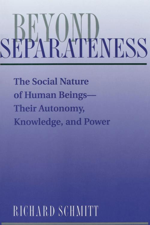 Cover of the book Beyond Separateness by Richard Schmitt, Taylor and Francis