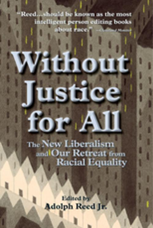 Cover of the book Without Justice For All by Adolph Reed, Taylor and Francis