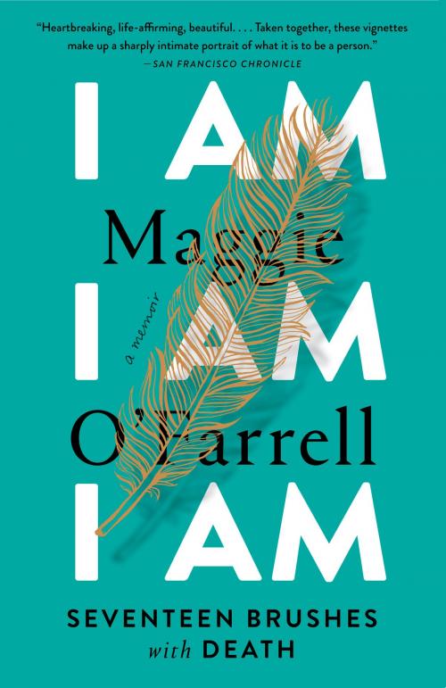 Cover of the book I Am, I Am, I Am by Maggie O'Farrell, Knopf Doubleday Publishing Group