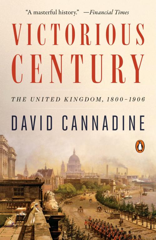 Cover of the book Victorious Century by David Cannadine, Penguin Publishing Group
