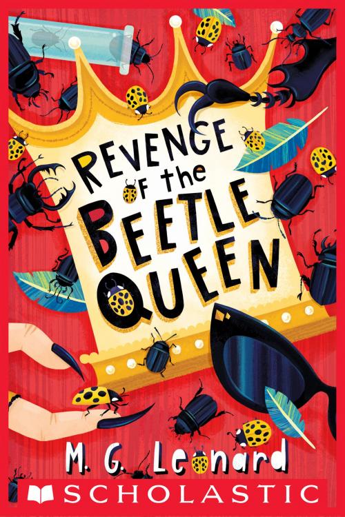 Cover of the book Revenge of the Beetle Queen (Beetle Boy #2) by M. G. Leonard, Scholastic Inc.