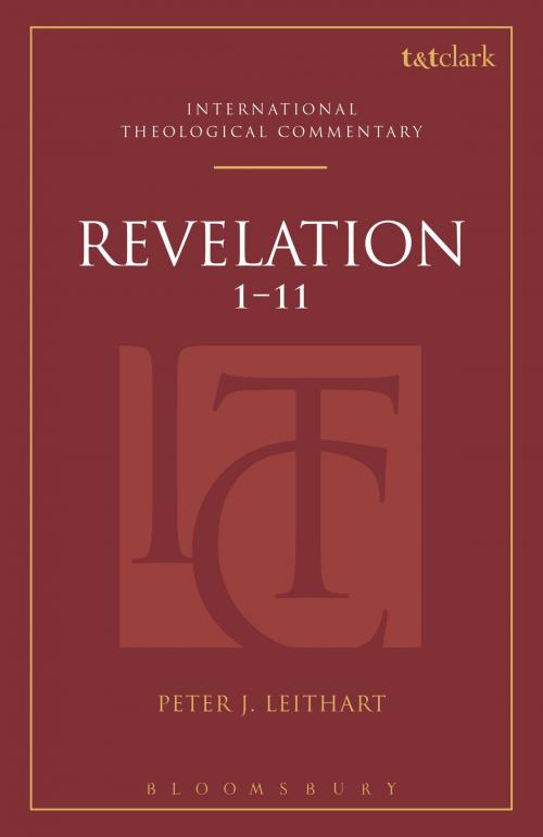 Cover of the book Revelation 1-11 by Rev Dr Peter J. Leithart, Bloomsbury Publishing