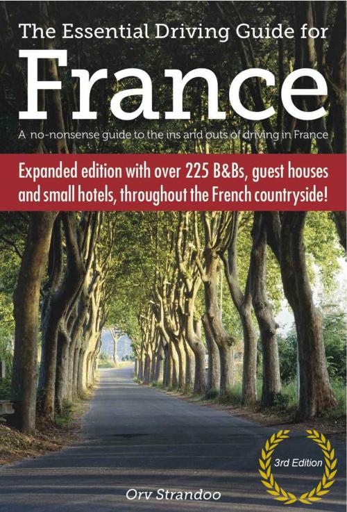 Cover of the book The Essential Driving Guide for France (3rd Edition) by Orv Strandoo, Drive Europe LLC Publishers