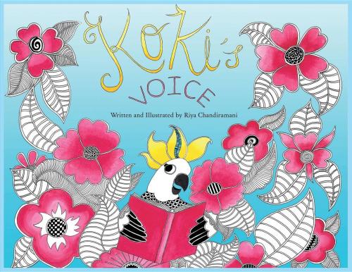Cover of the book Koki's Voice by Riya Chandiramani, Riya Chandiramani